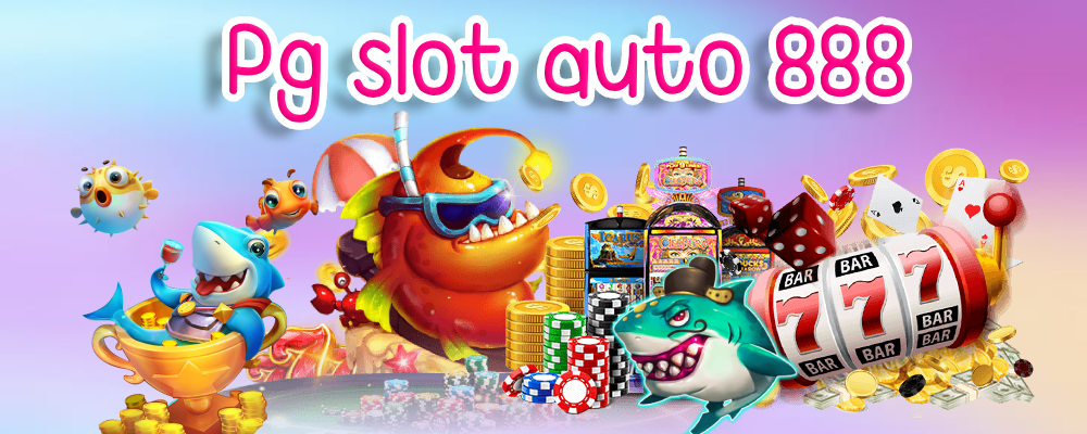 Pg slot auto 888