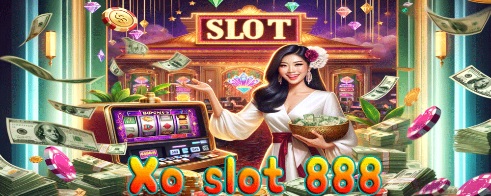 Xo slot 888